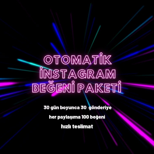  instagram otomatik beğeni paketi